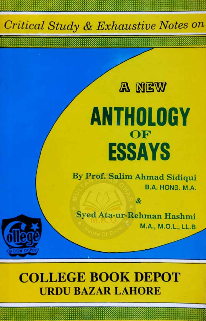 Critical Study & Exhaustive Notes on A New Anthology of Essays