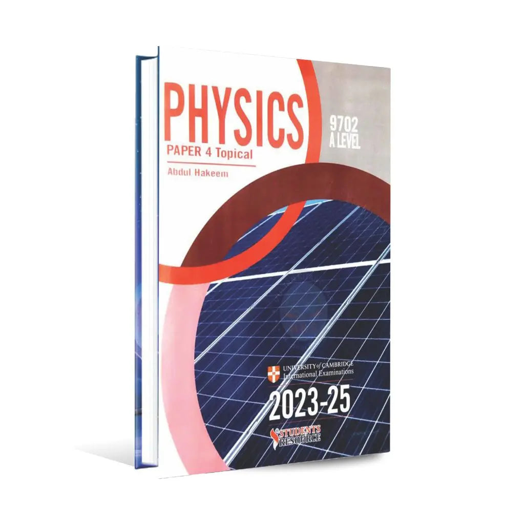 A level 9702 Physics Topical papers-4 2023-2025 By Abdul Hakeem - MKG ...