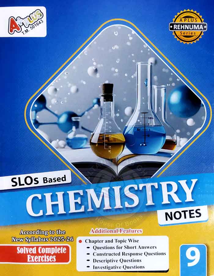 A Plus SLOs Based Chemistry Notes Solved Exercises for 9th Class (2025β2026) - MKG