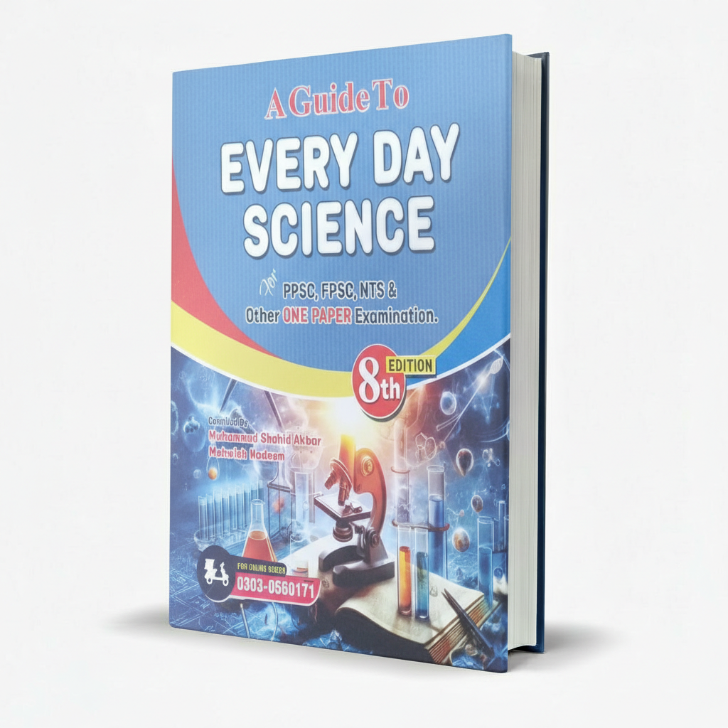 A Guide to Everyday Science Book for PPSC, FPSC | Akbar Sons MKG