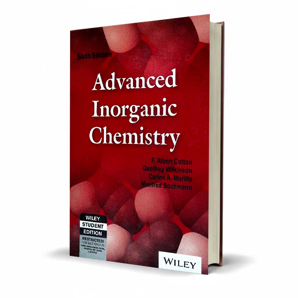 Advanced Inorganic Chemistry 6th Edition by F. Albert Cotton Book