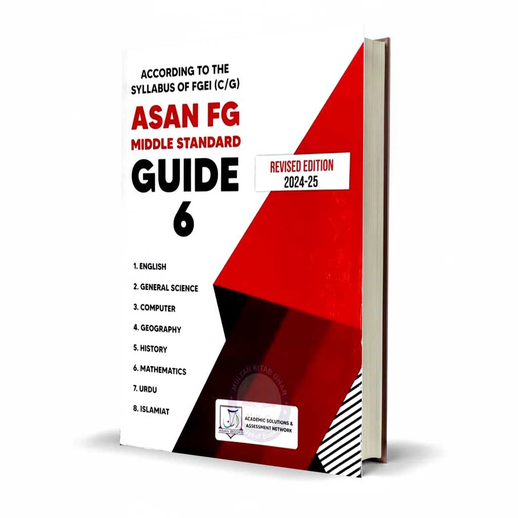 Asan FG Middle Standard Guide 6 Edition 2024–2025 – By Dr. Ashfaq Ahmed