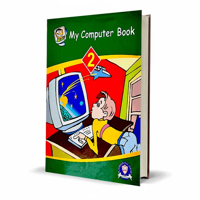 BHS My Computer Book for Class 2 – Computer Studies Book - MKG