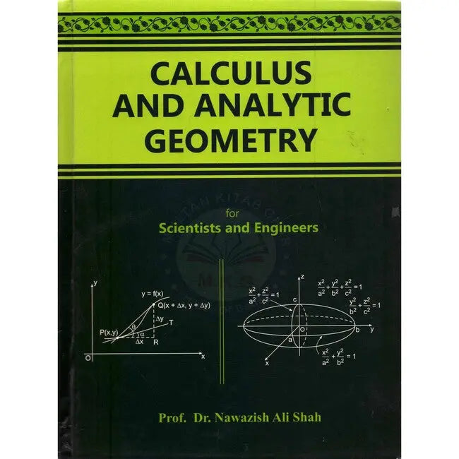 Calculus and Analytic Geometry Book for Scientists Engineers with Solved Examplpes By Dr Nawazish Ali Shah Multan Kitab Ghar