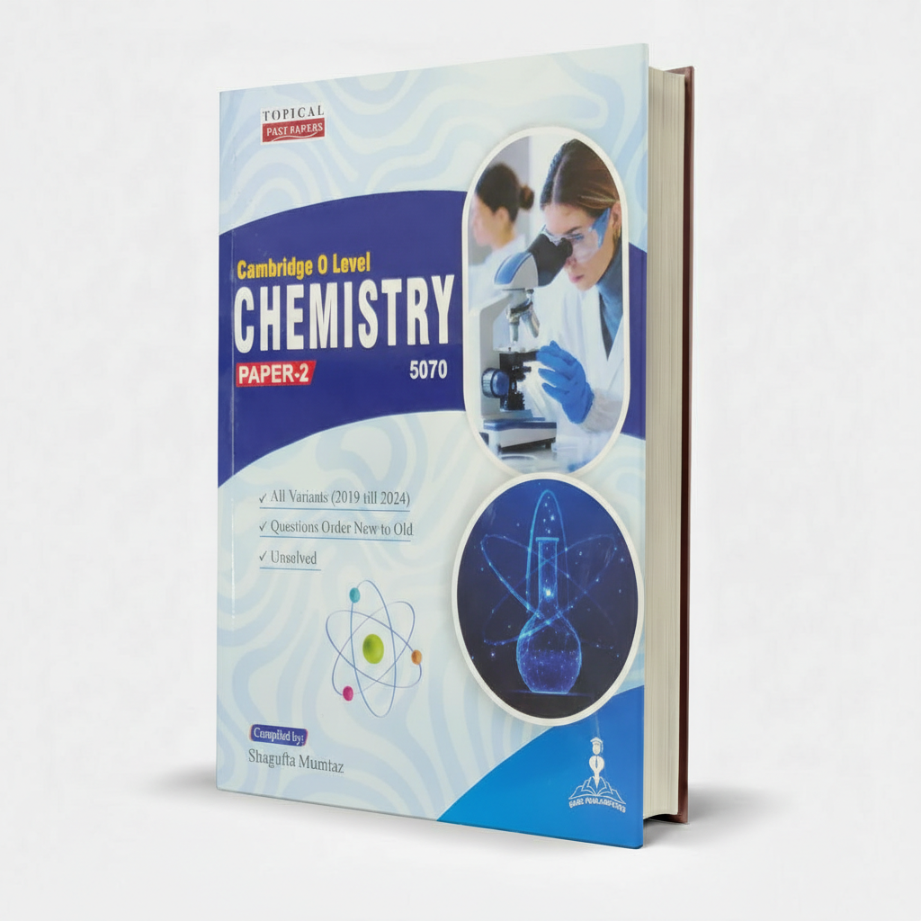 Cambridge O Level Chemistry Paper 2 (5070) 2019–2024 Compiled by Shaghufta Mumtaz – MCQ Practice Guide - MKG