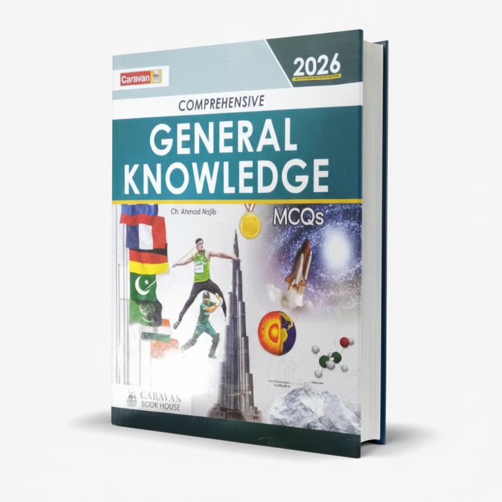 Caravan Comprehensive General Knowledge MCQs Book By Ch. Ahmad Najib latest Edition 2026 MKG