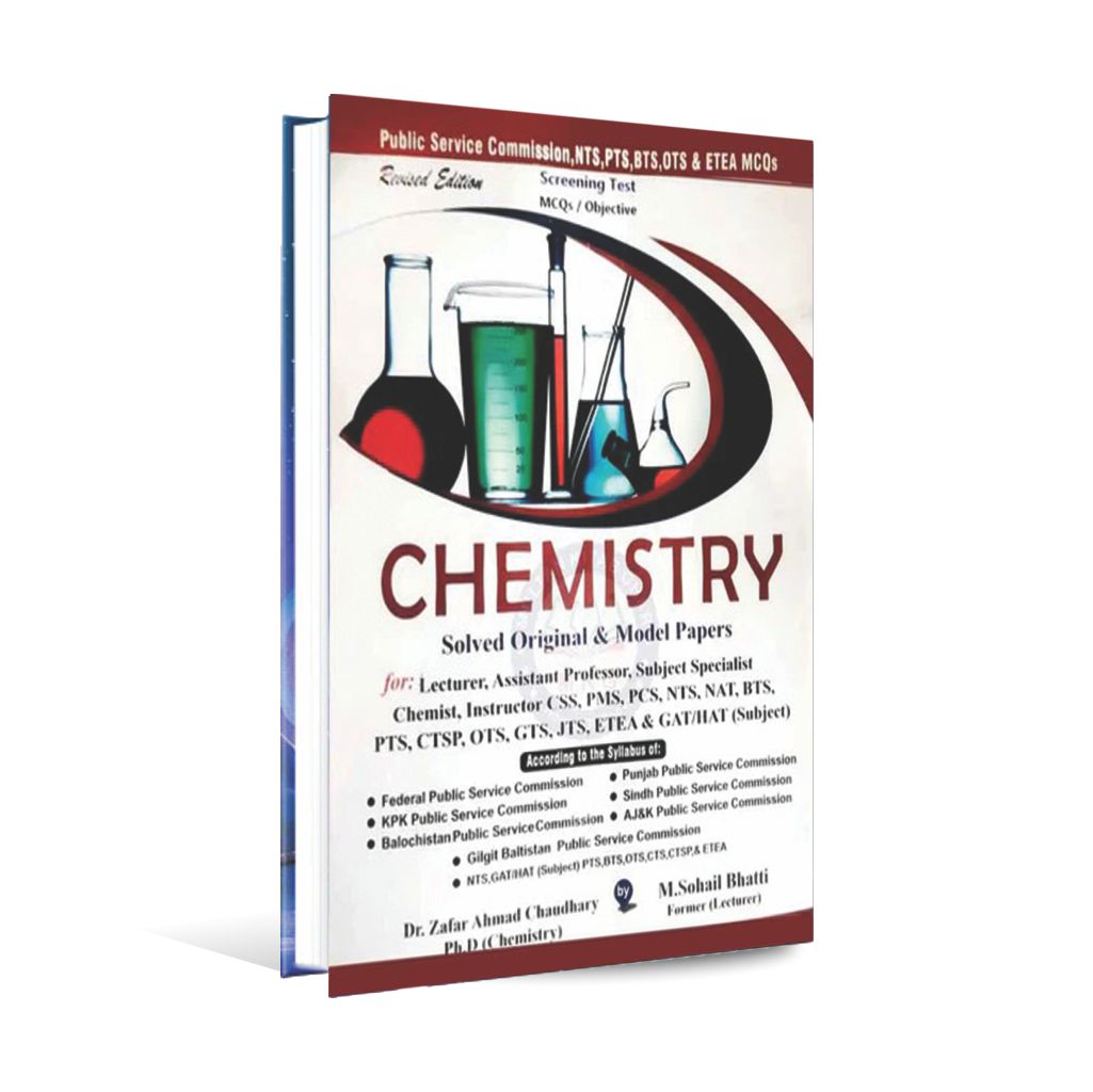 Chemistry MCQs Objective Solved Original Model Papers for CSS, PMS, Lecturer, Assistant Professor By M. Sohail Bhatti Multan Kitab Ghar