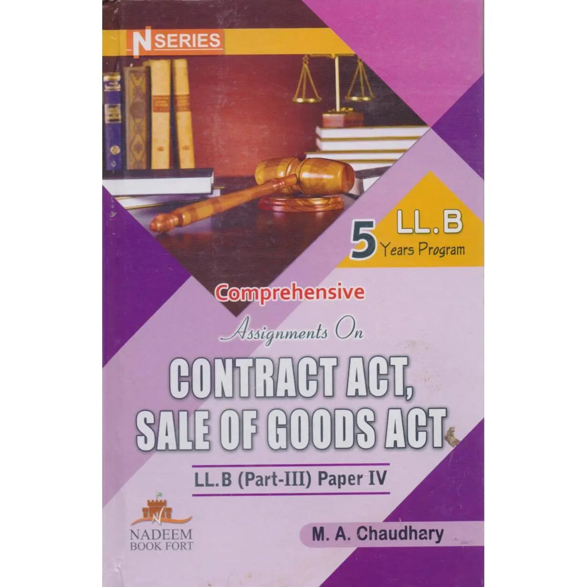 Comprehensive Assignment on Contract Act & Sale of Goods Act β LL.B Part III | By M.A. Chaudhary Multan Kitab Ghar