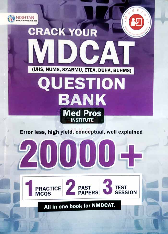 Crack Your MDCAT Question Bank β UHS, NUMS, ETEA, DUHS, BUMHS Prep - MKG