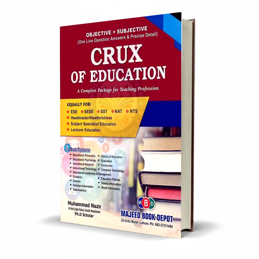 Crux of Education A Complete Package for Teaching Profession ( Subjective + Objective ) Book For SST NAT NTS By Muhammad Nazir