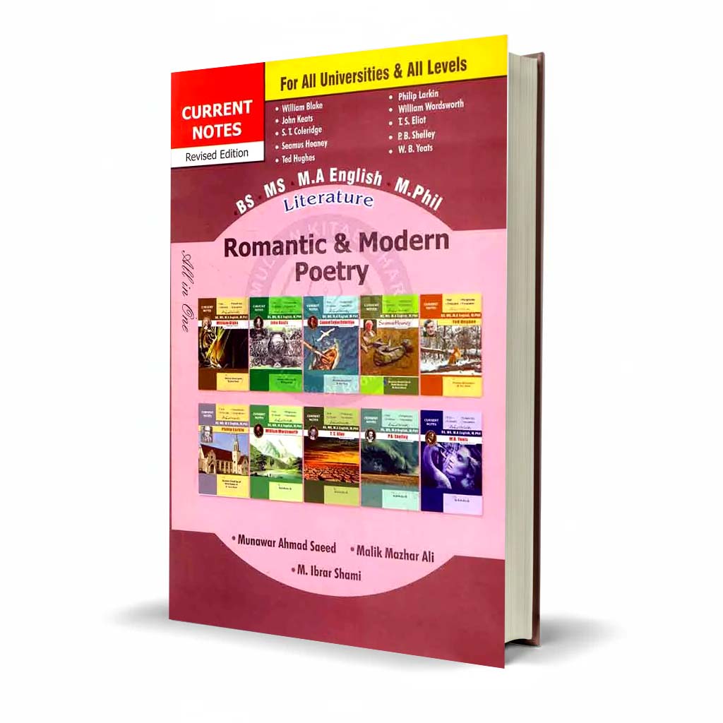 Current Notes Literature Romantic Modern Poetry for BS, MA, M.A English and M.Phil by Munawar Ahmad
