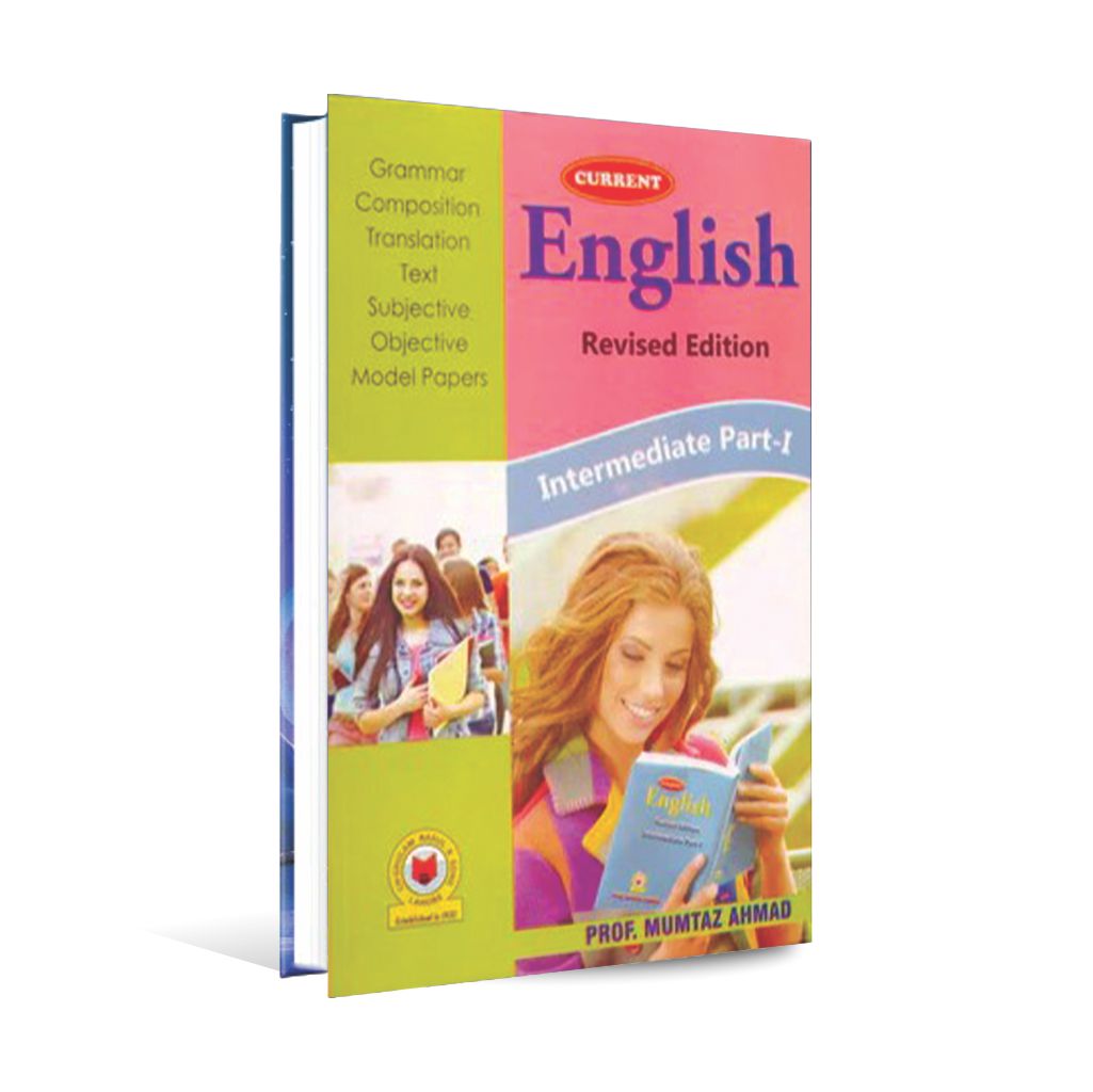 Current English for Intermediate Part-1 by Prof. Mumtaz Ahmad - MKG