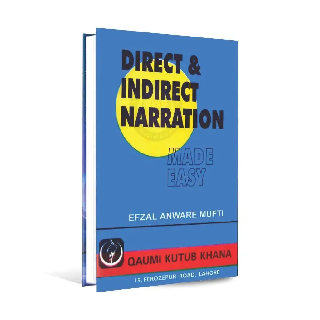 Direct and Indirect Narration Made Easy book by Efzal Anware Mufti with blue cover