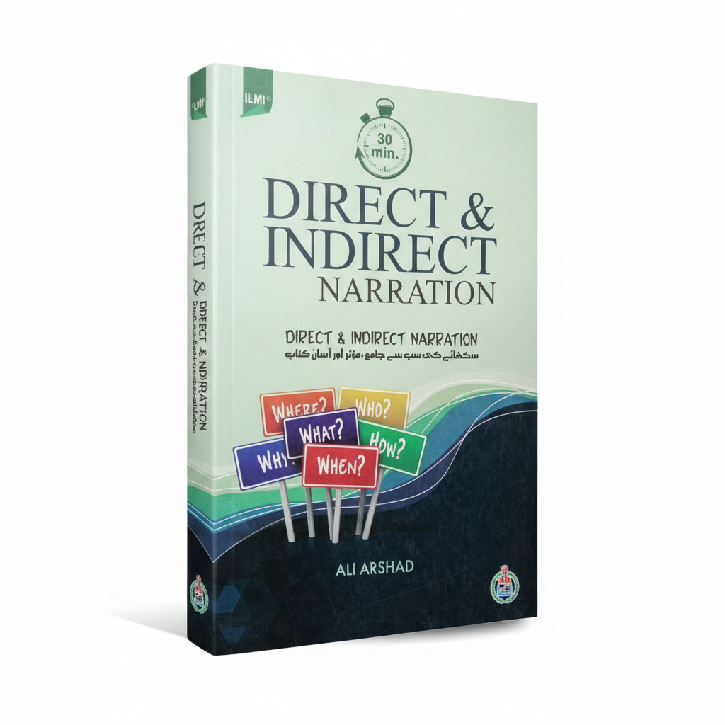 Direct & Indirect Narration by Ali Arshad Ilmi Latest Edition 2026 MKG