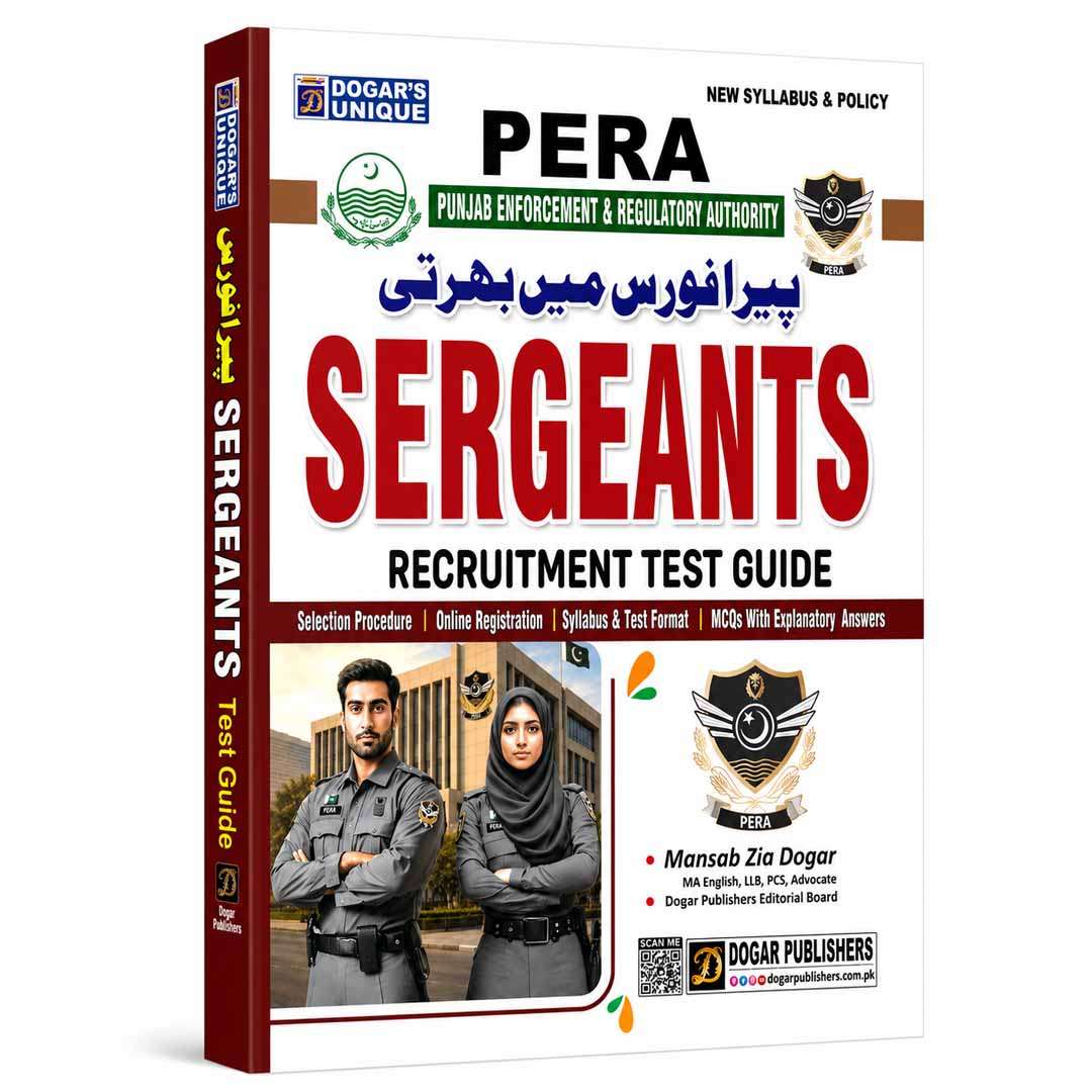 Dogar’s Unique PERA Sergeants Recruitment Test Guide – New Syllabus & Policy