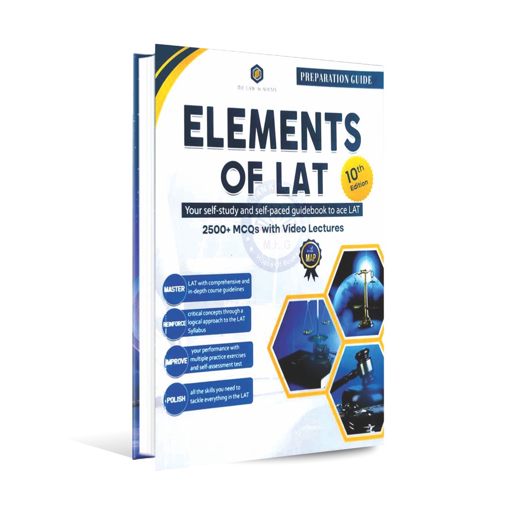 Elements of LAT Preparation Guide Your self study and self paced guidebook to ace LAT with 2500 MCQs Book 10th edition