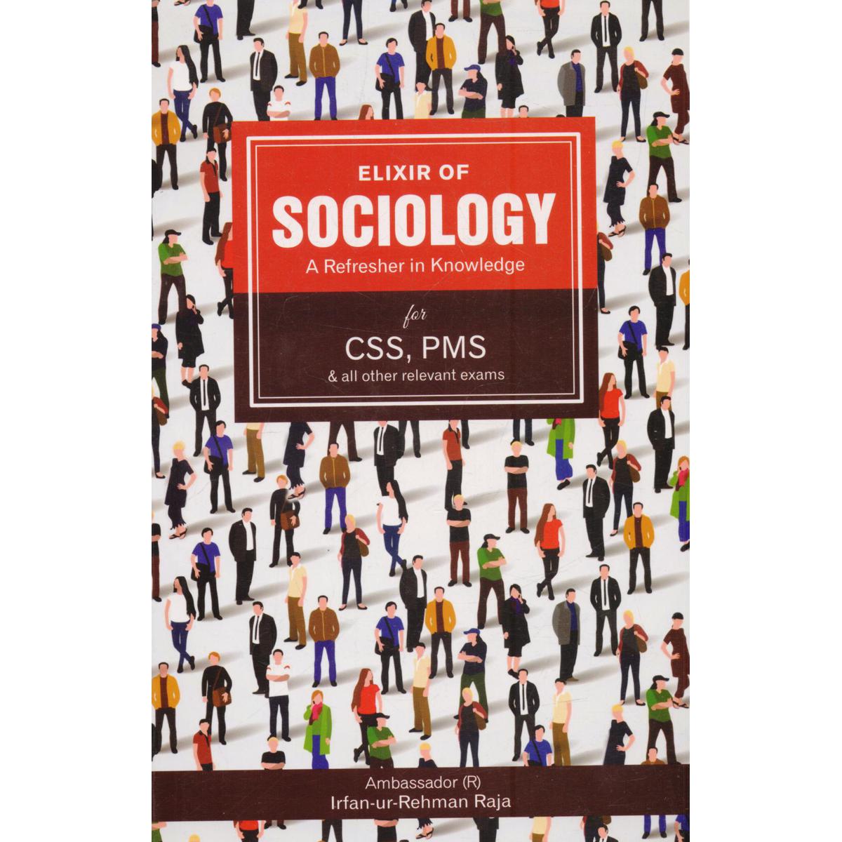 Elixir of Sociology for CSS PMS by Irfan Ur Rehman Raja MKG