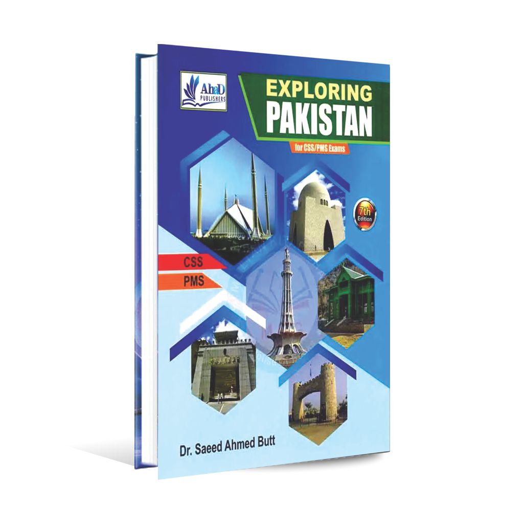 Exploring Pakistan Book For CSS , PMS Exams 7th Edition By Saeed Ahmad Butt Multan Kitab Ghar