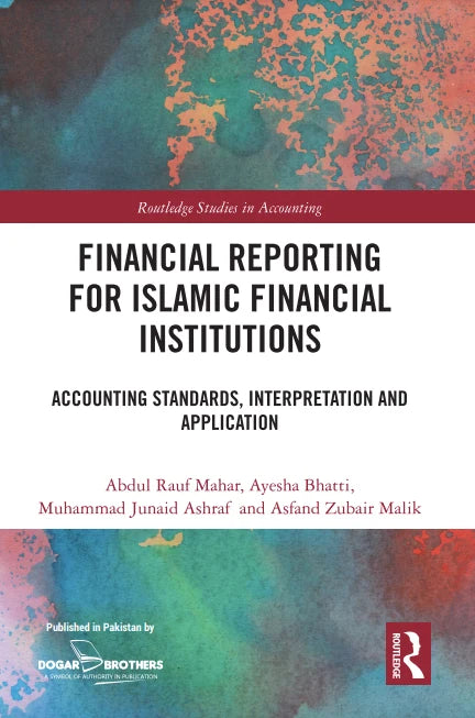 Financial Reporting for Islamic Financial Institutions | Dogar Brothers