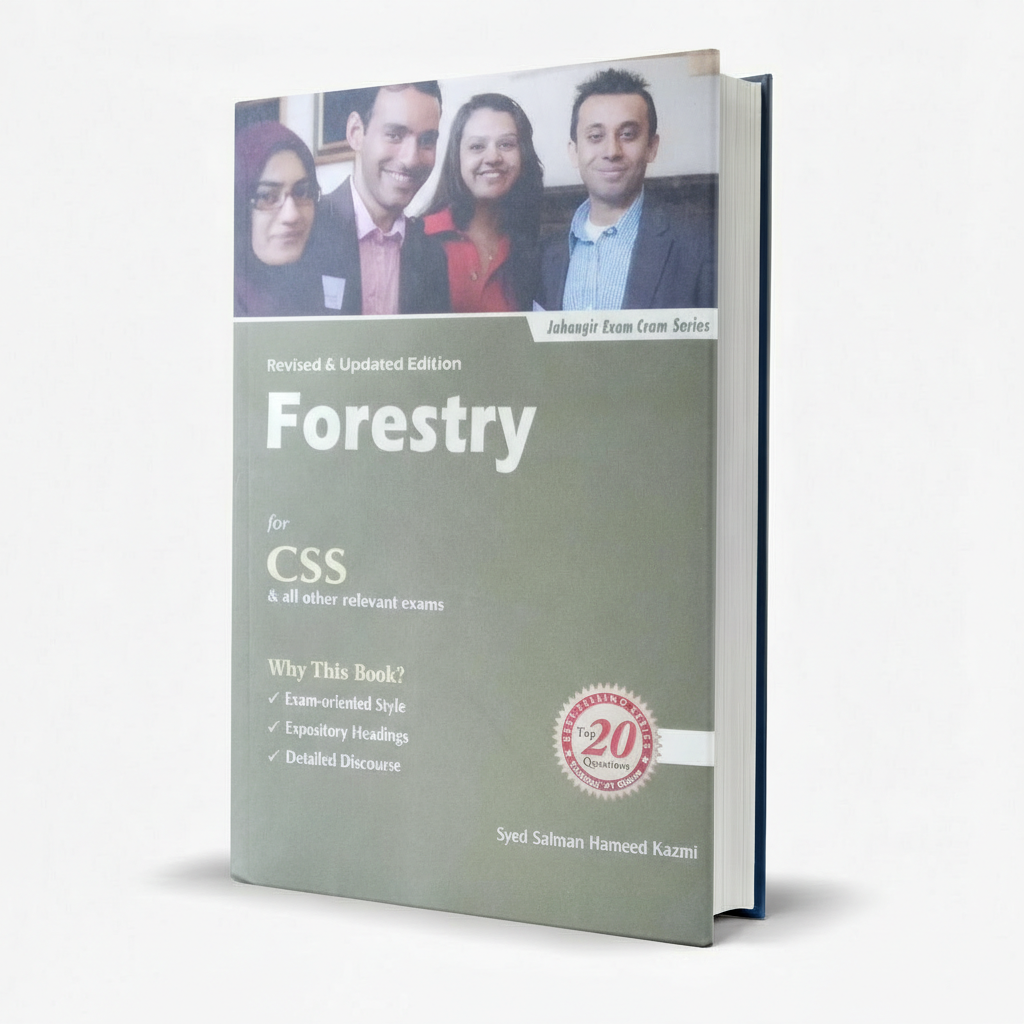 Forestry for CSS & All Other Relevant Exams by Syed Salman Hameed Kazmi MKG