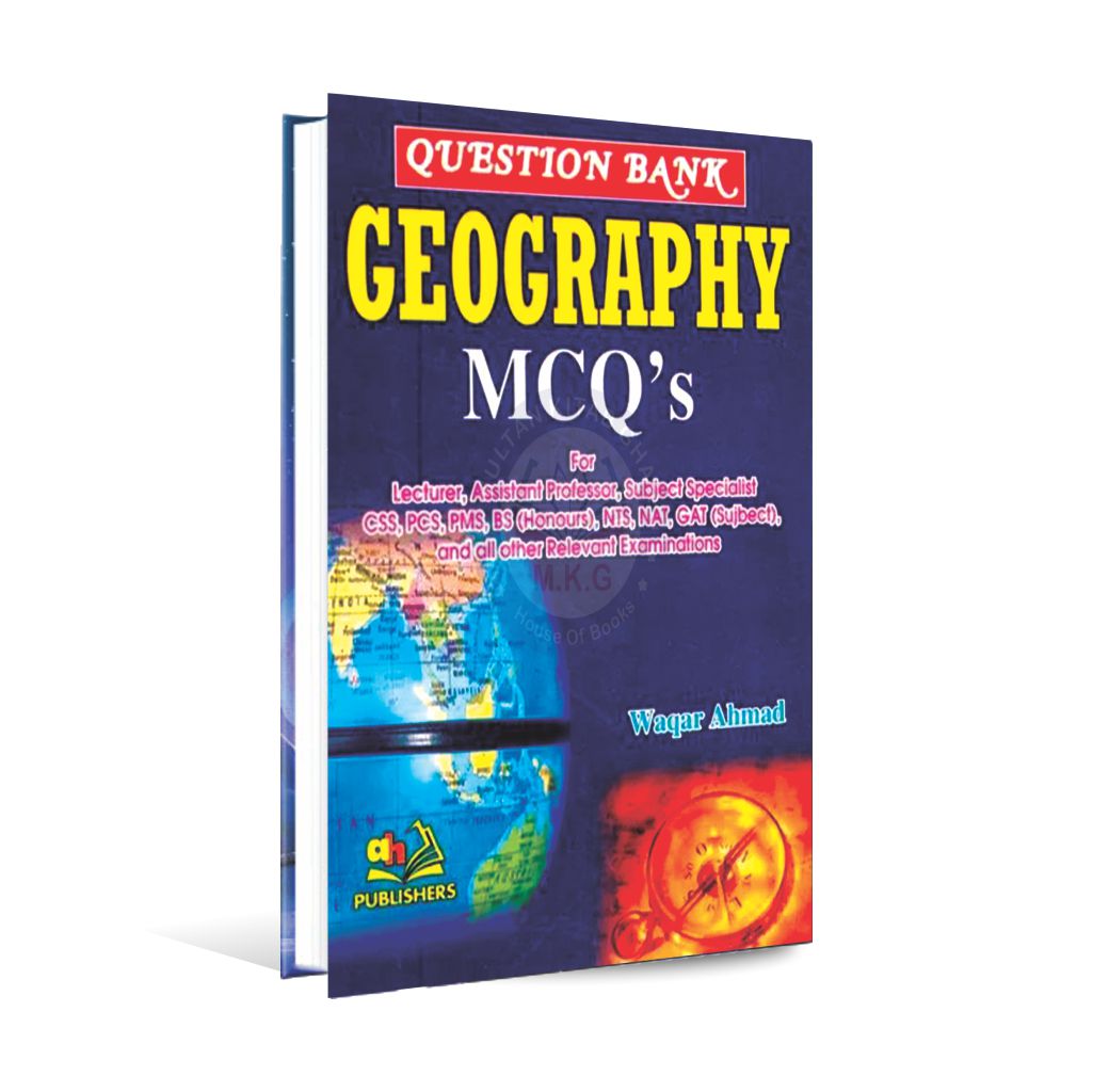 Geography Question Bank MCQs Book by Waqar Ahmad - MKG