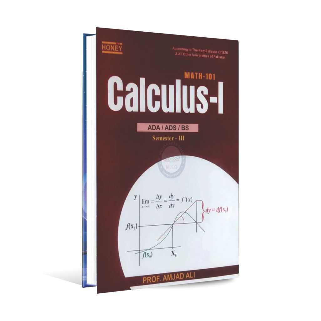 Honey Calculus-I Math-101 for ADA/ADS/BS Semester-III By Amjad Ali Multan Kitab Ghar