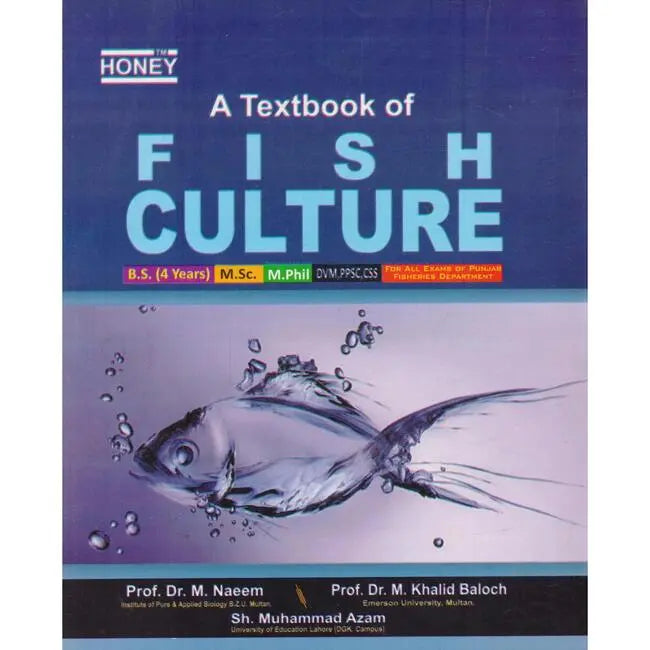 Honey Textbook of Fish Culture for BS by Dr M Khalid Baloch Honey