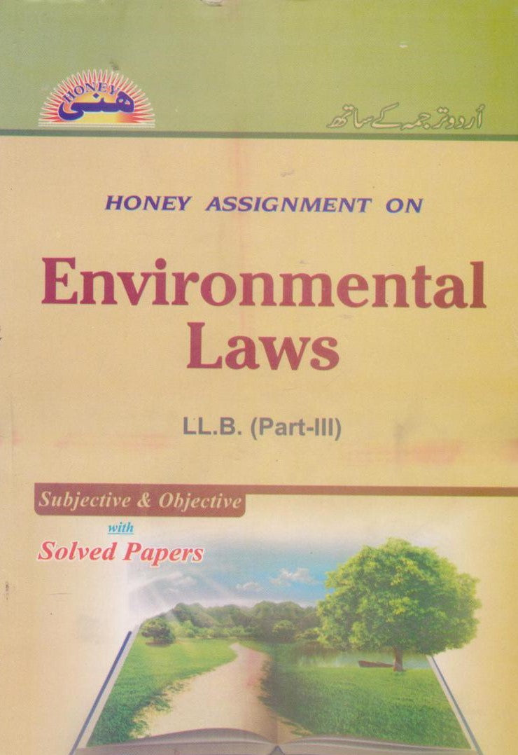 Honey Assignment on Environmental Laws – LLB Part-III - MKG