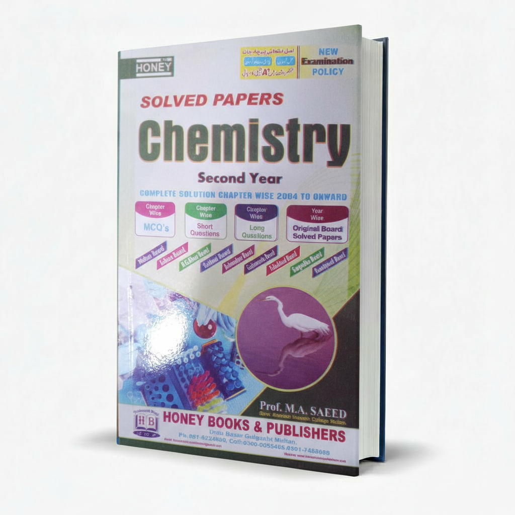 Honey Chemistry Solved Papers Class 12 by Prof. M.A Saeed MKG
