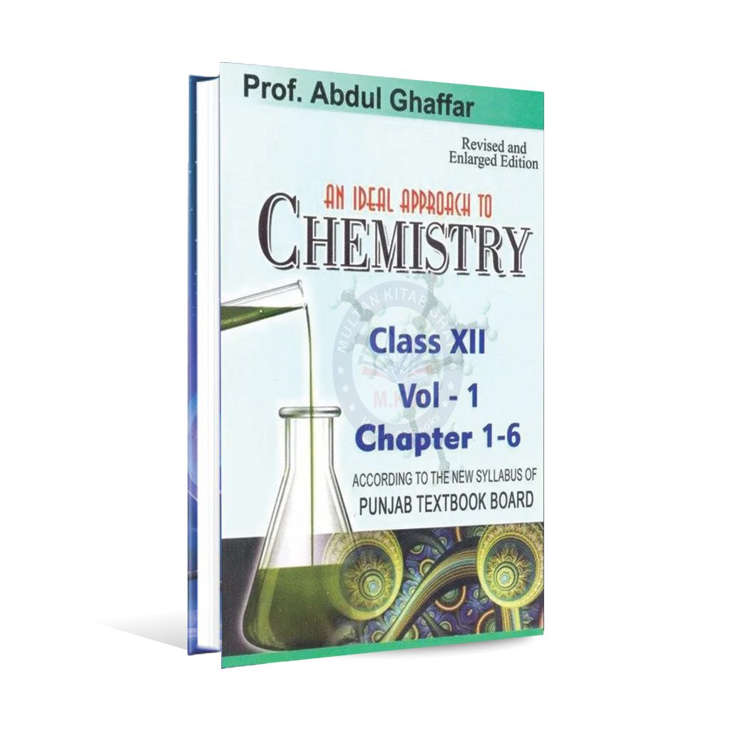Ideal Approach to Chemistry Book Class 12 V1 By Abdul Ghaffar