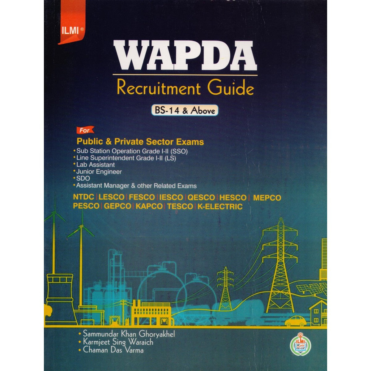 Ilmi WAPDA Recruitment Guide β For Public & Private Sector Exams (SSO, LS) - MKG