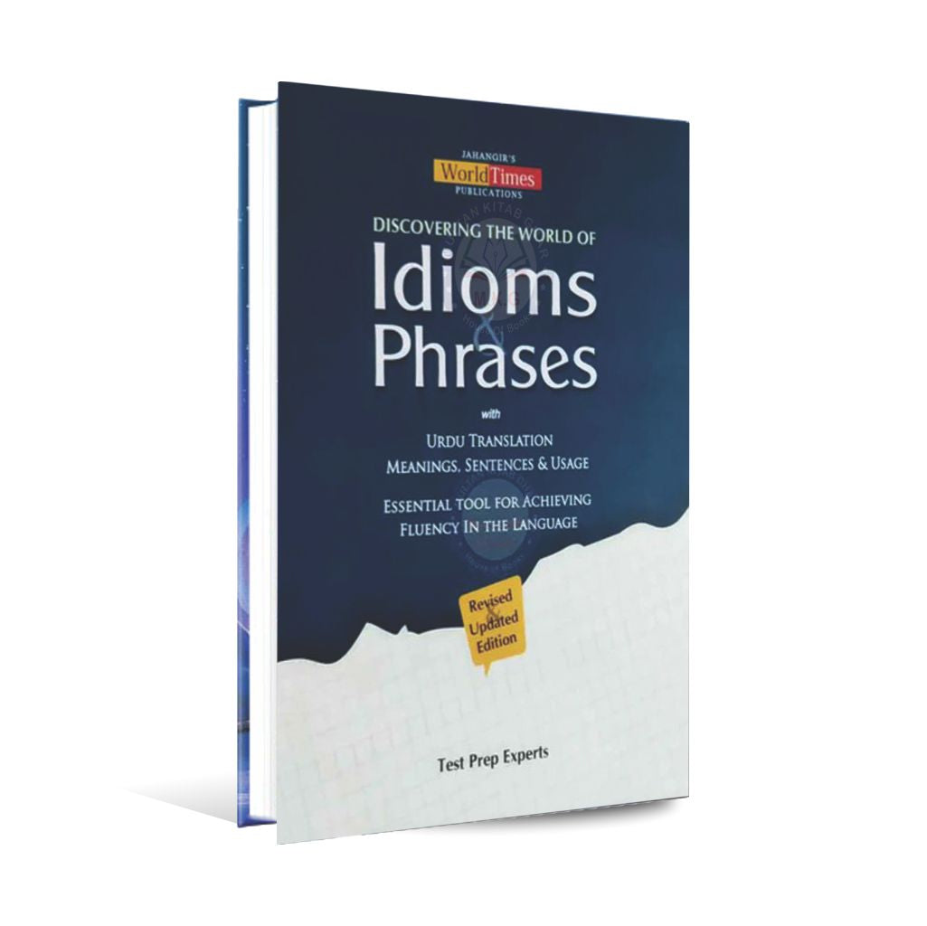 Jahangir's Discovering the World of Idioms Phrases with Urdu Translation Meanings, Sentences Usage Multan Kitab Ghar