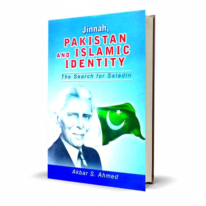 Jinnah Pakistan and Islamic Identity Book By Akbar S. Ahmad - MKG Multan