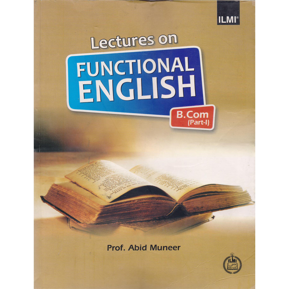 Lectures on Functional English B.Com Part-1 by Prof. Abid Muneer | Exam-Oriented Guide - MKG
