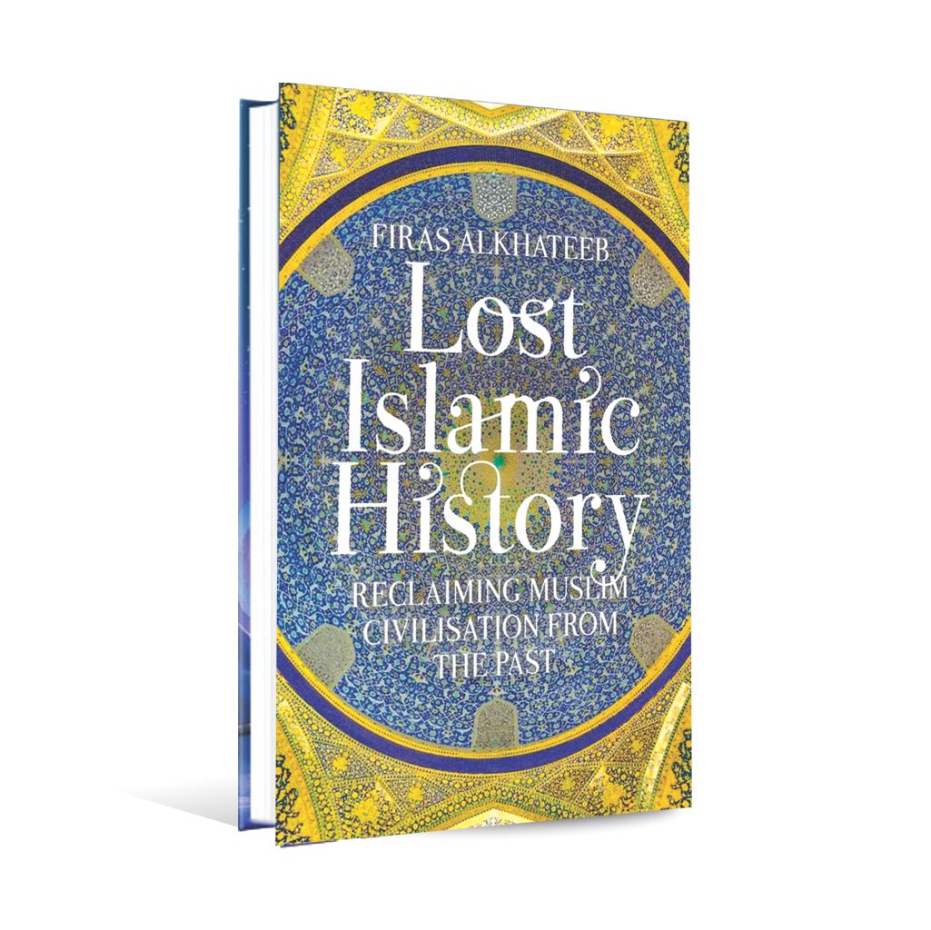 Lost Islamic History Book By Firas Al Khateeb - MKG