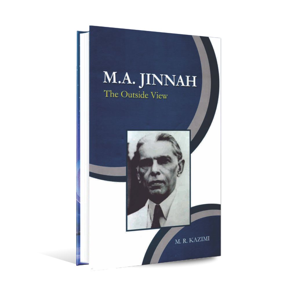 M.A Jinnah The Outside View Book By M. R. Kazimi Multan Kitab Ghar