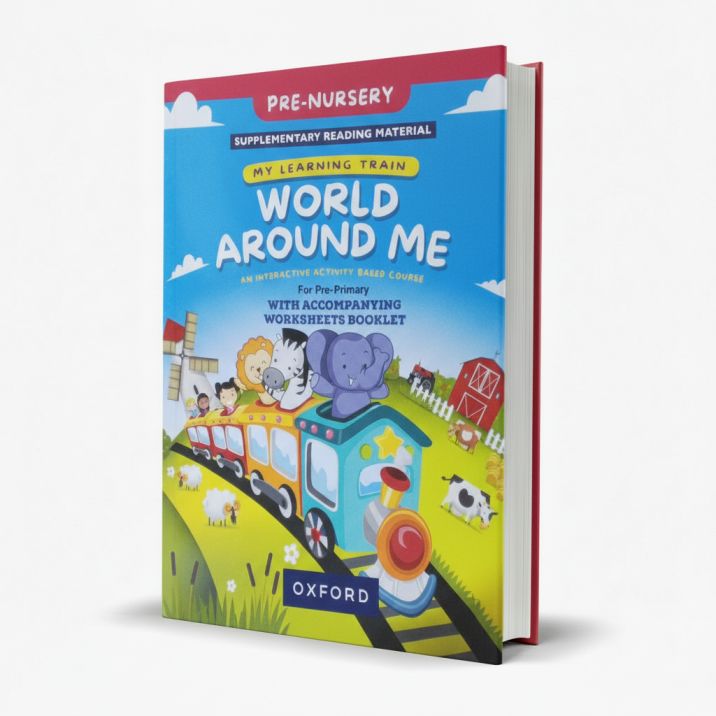 My Learning Train World Around me Oxford Book For pre Nursery MKG