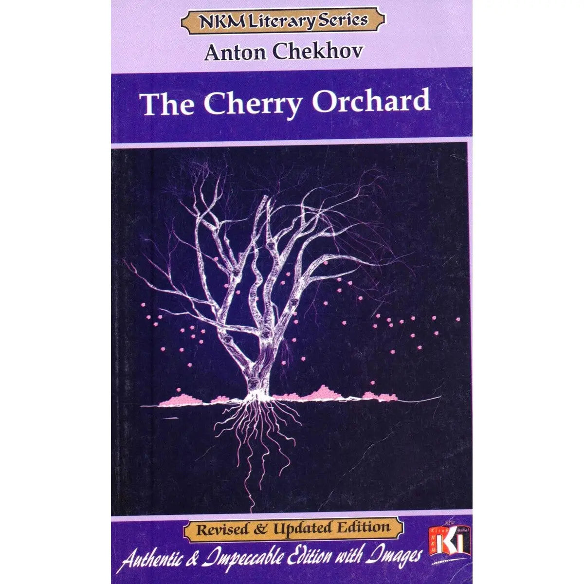 NKM The Cherry Orchard Book for M.A. English, by Anton Chekhov, Written by Prof. Sohail Raza Siddiqui Multan Kitab Ghar