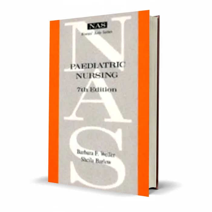 Paediatric Nursing (7th Edition) by Barbara F. Weller and Sheila Barlow - MKG