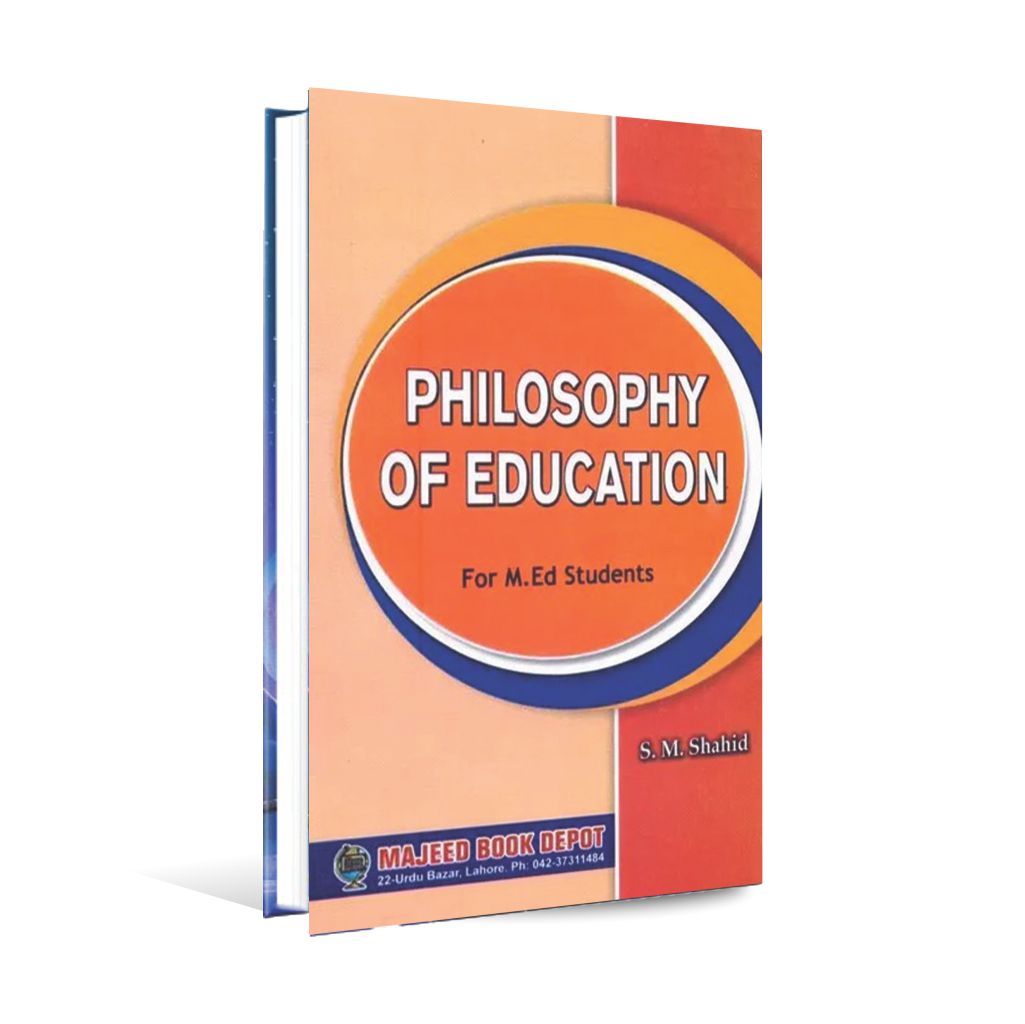 Philosophy of Education Book For M.Ed By S.M. Shahid Multan Kitab Ghar
