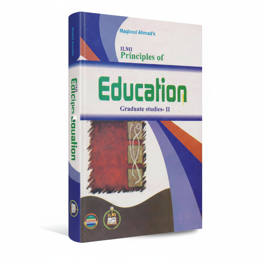 Principles of Education Graduate Studies-II by Maqbool Ahmad 2026 MKG