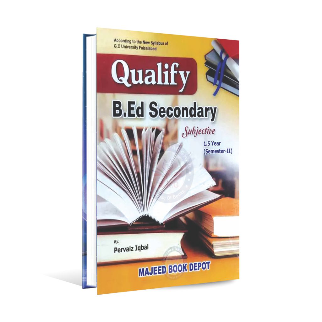 Qualify B.Ed. Secondary Subjective 1.5 Year (Semester - II) By Pervaiz Iqbal Multan Kitab Ghar