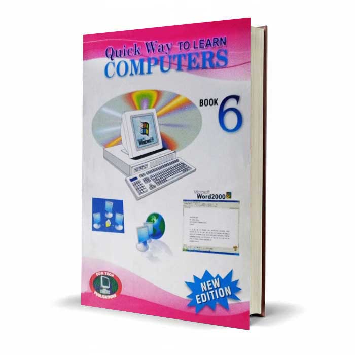 Quick Way to Learn Computers Book 6 | Com Tech Publications