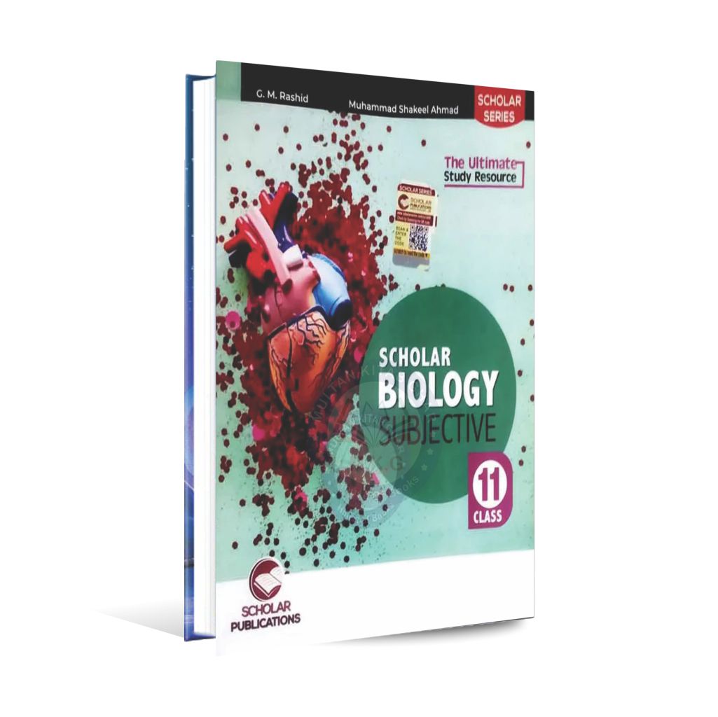 Scholar Series Biology Subjective Book For Class 11 By G.M. Rashid Multan Kitab Ghar