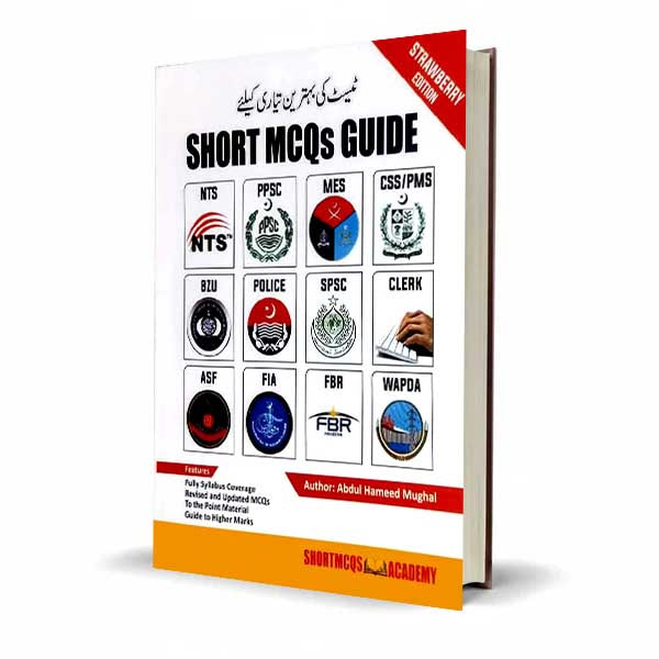Short MCQs Guide for NTS, PPSC and CSS/PMS By Abdul Hameed Mughal