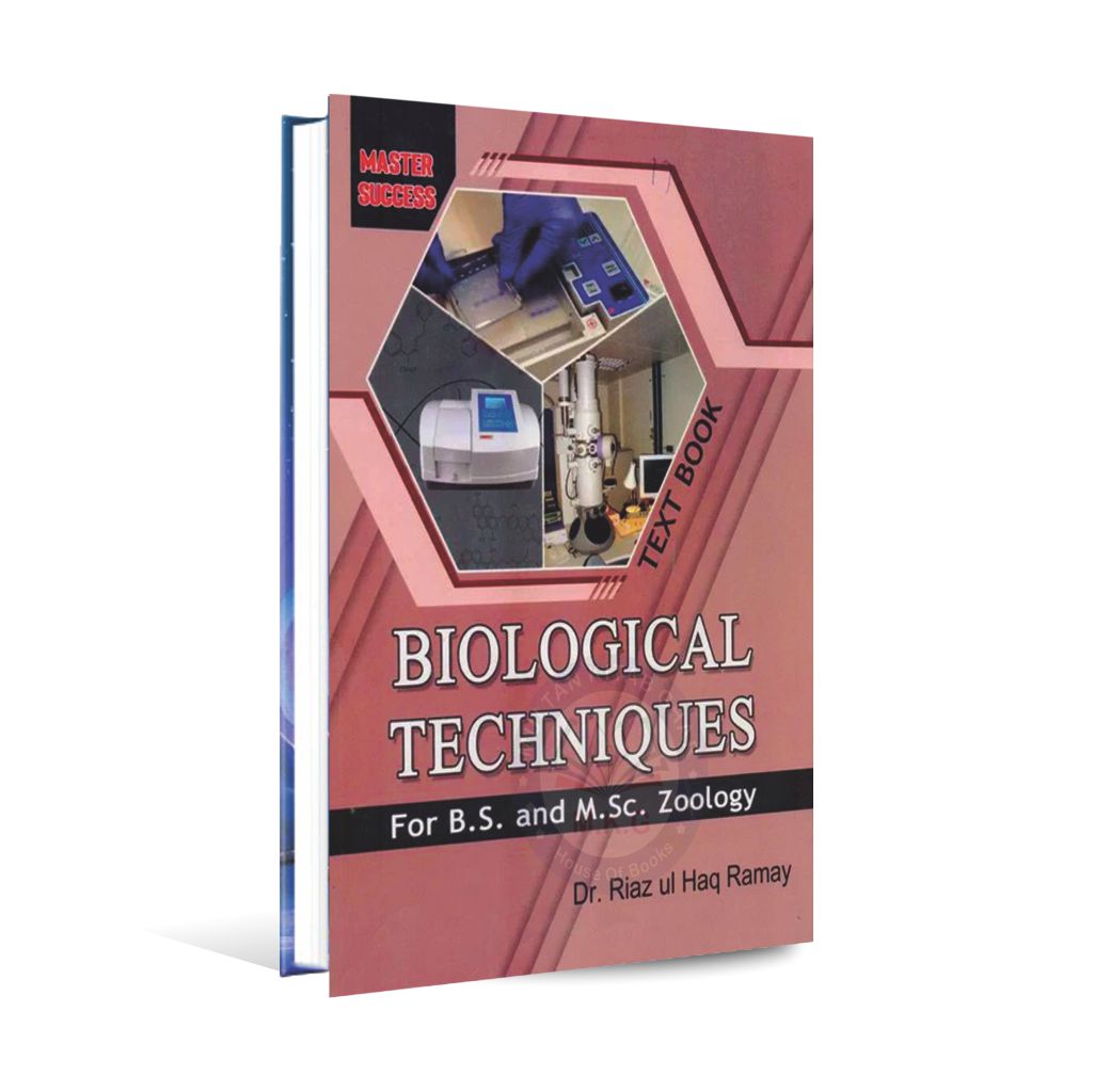 Text Book of Biological Techniques For B.S M.Sc Zoology By Dr. Riaz ul Haq Ramay - Multan Kitab Ghar