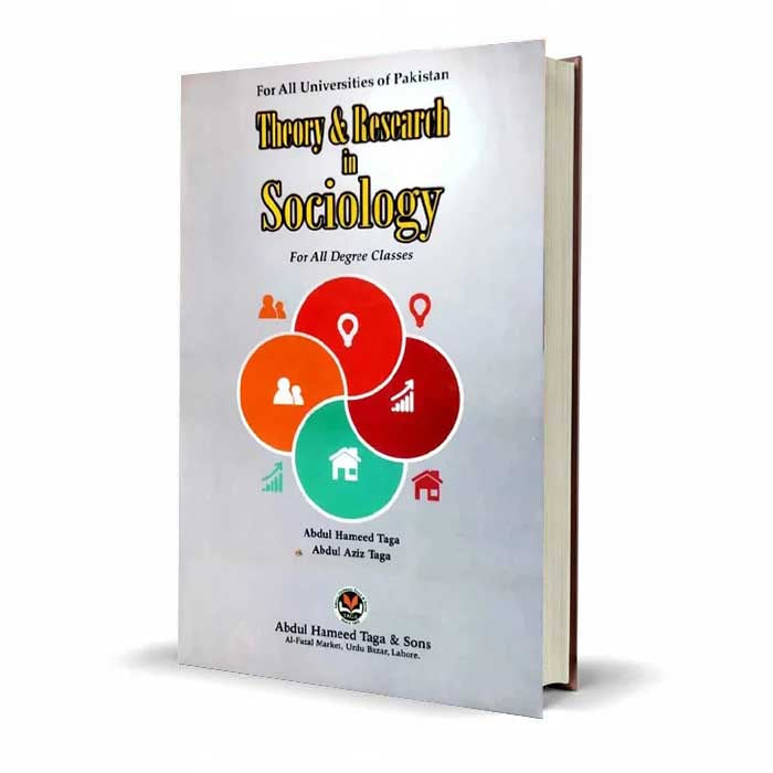Theory and Research in Sociology for Degree classes By Abdul Hameed Taga