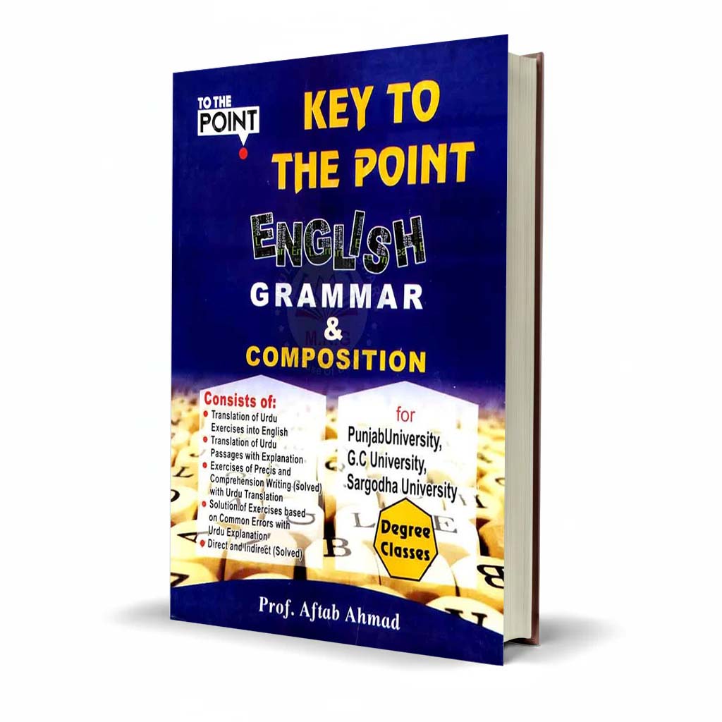 To the Point English Grammar & Composition by Aftab Ahmad