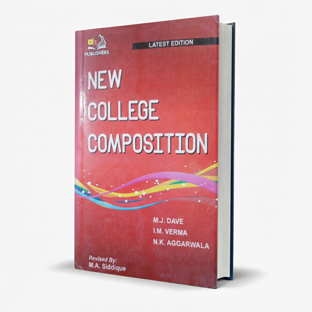 AH New College Composition Latest Edition by M.A. Siddique for BA BSc Students