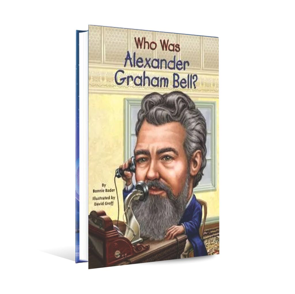 Who Was Alexander Graham Bell Book By Bonnie Bader - Multan Kitab Ghar